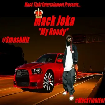 My Hoody by Mack Joka