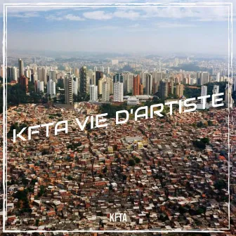 KFTA Vie d'Artiste by KFTA