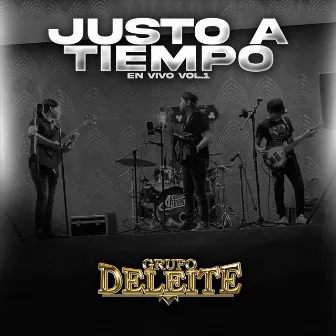 Justo a Tiempo (En Vivo) by Grupo Deleite