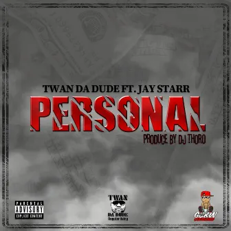 Personal by Twan da Dude