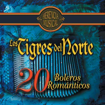 20 Boleros Románticos by Los Tigres Del Norte