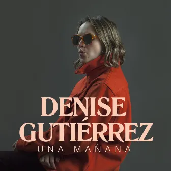 Una Mañana by Denise Gutiérrez