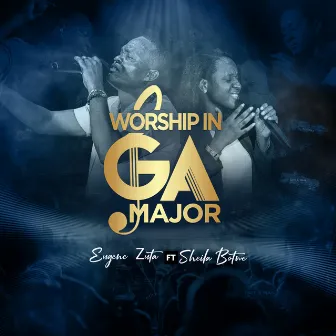 Worship in Ga Major by Eugene Zuta