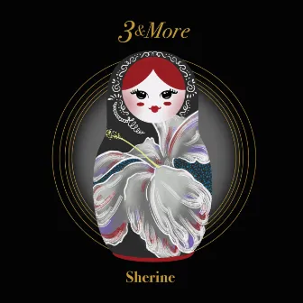 3 & More by Sherine 尚羚