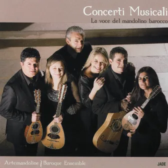 Concerti musicali, La voce del mandolino barocco by Artemandoline Baroque Ensemble