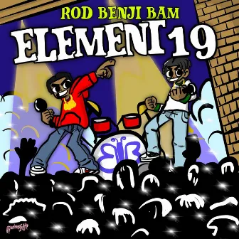 Element 19 by Rod Benji BAM