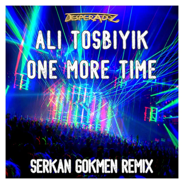 One more time - Serkan Gokmen Remix