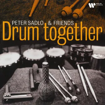 Drum Together by Peter Sadlo