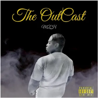 The OutCast by MZH The Villain