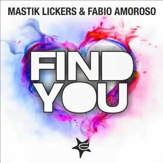 Find You by Mastik Lickers