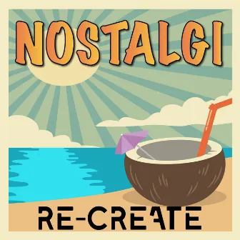 Nostalgi by Re-Create