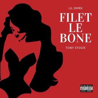 Filet le Bone by Tony Stogie