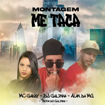 Montagem Me Taca by Mc Alan Da Mg