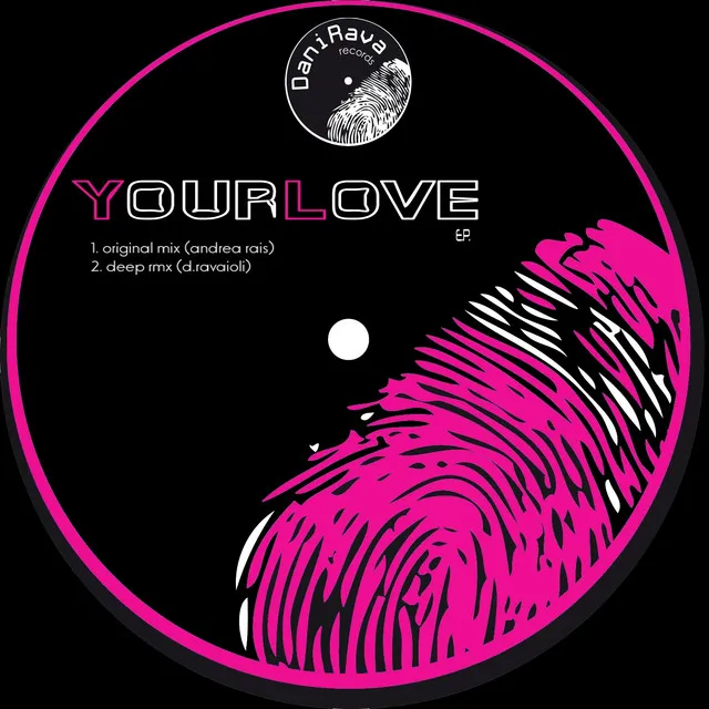 Your Love - Original Mix