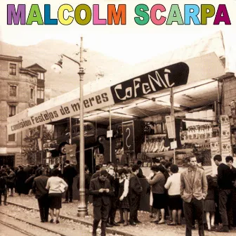 Malcolm Scarpa by Malcolm Scarpa