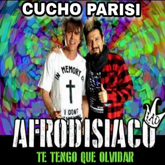 Te Tengo Que Olvidar by Cucho Parisi