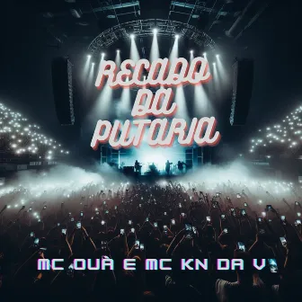 Recado da Putaria by MC KN DA V