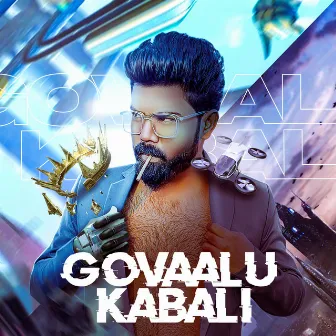 Govaalu / Kabali by San T