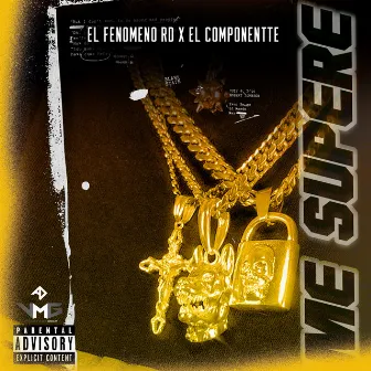 Me Supere by El Fenomeno RD