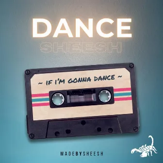 Dance by Sheesh