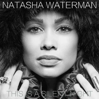 This Is a Silent Night by Natasha Waterman