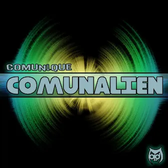 Comunique by Comunalien