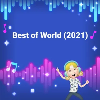 Best of World (2021) by Zandei