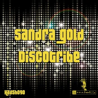 Discotribe by Sandra Gold