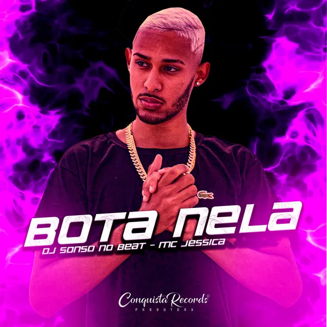 Bota Nela (feat. Mc Jéssica)