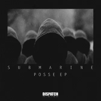 Posse EP by Submarine