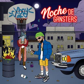 Noche de Gansters by Xboy