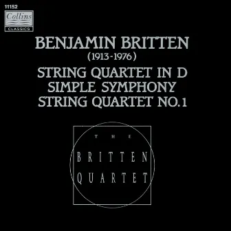 Britten: The String Quartets & Simple Symphony by Britten Quartet