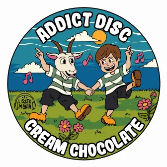 Cream Chocolate by Addict Disc