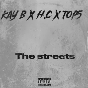 The Streets by Kay B