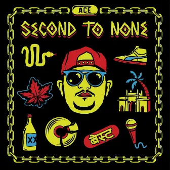 Second To None by Ace aka Mumbai