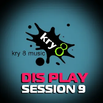 Session 9 - Single by Dis Play