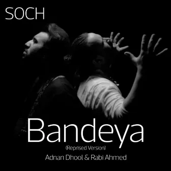 Bandeya (Reprised Version) by rabi ahmed