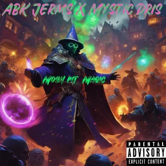 Mosh Pit Magic by ABK Jerms