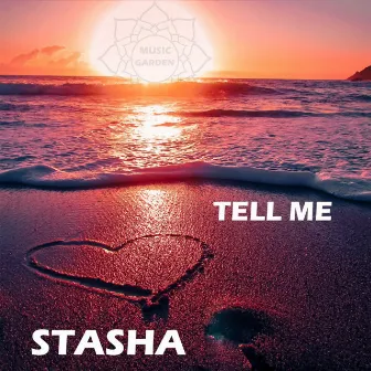 Tell Me by Stasha