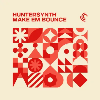 Make Em Bounce by HunterSynth