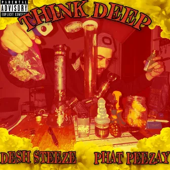 Think Deep by Desh Steeze