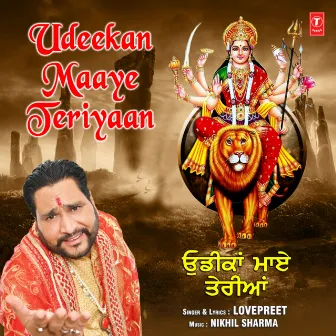 Udeekan Maaye Teriyaan by Lovepreet