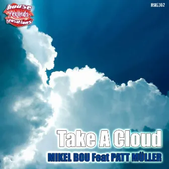 Take A Cloud by Mikel Bou