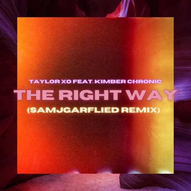 The Right Way - Remix