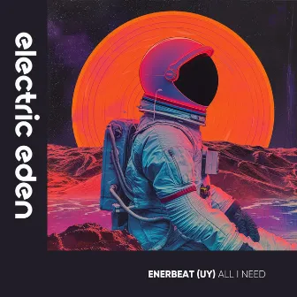 All I Need by Enerbeat (UY)