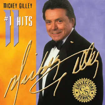 11 #1 Hits by Mickey Gilley