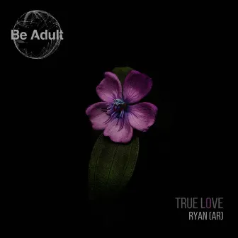 True Love by RYAN (AR)