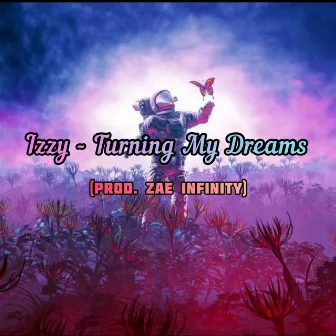 Turning My Dreams by Izzyy