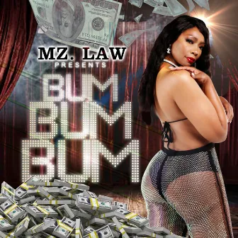 Bum Bum Bum by Mz Law