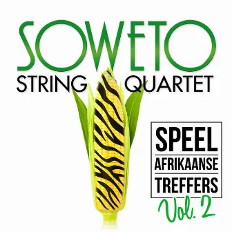 Speel Afrikaanse Treffers, Vol. 2 by Soweto String Quartet